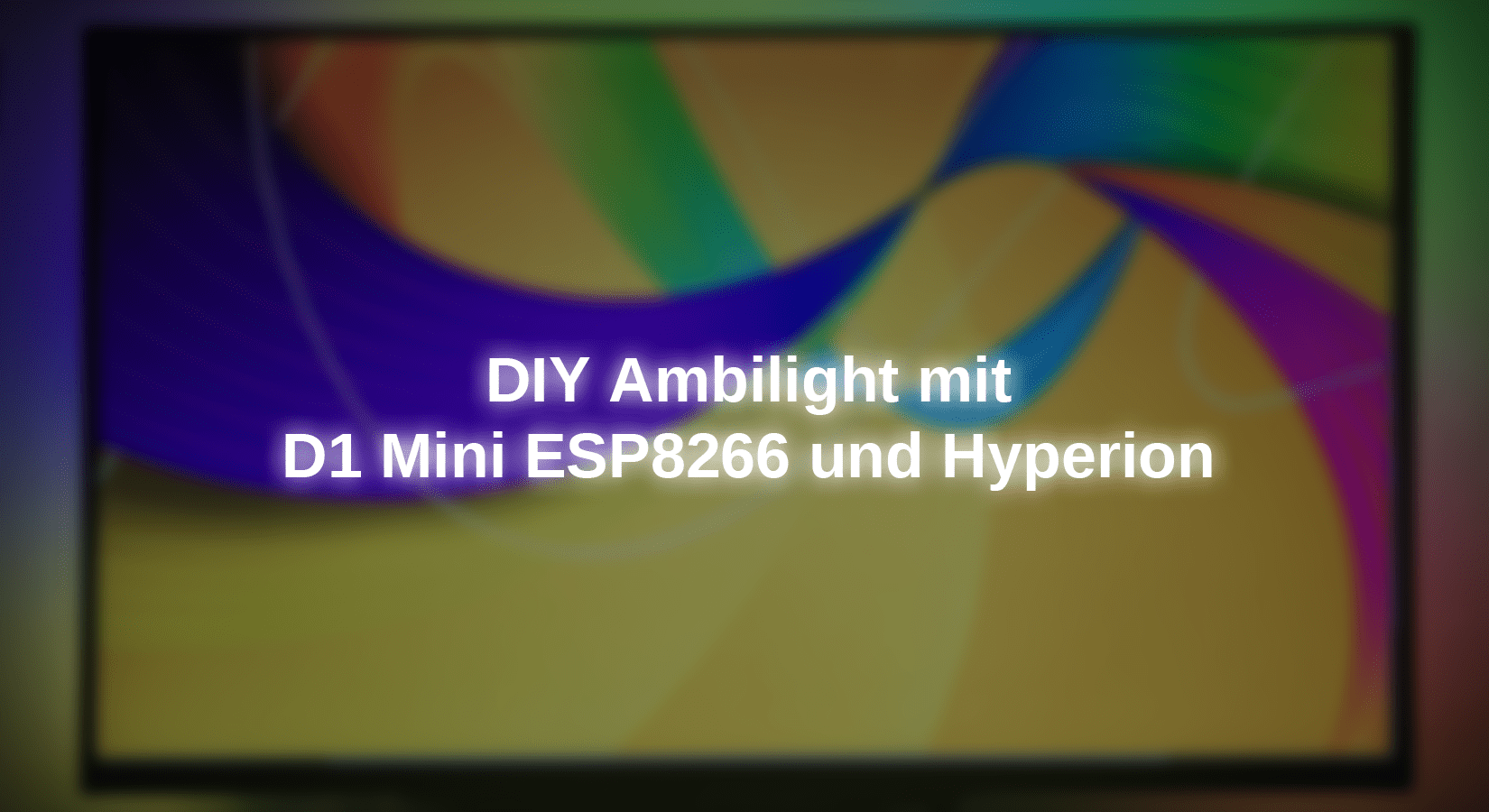 DIY Ambilight mit D1 Mini ESP8266 und Hyperion - AZ-Delivery