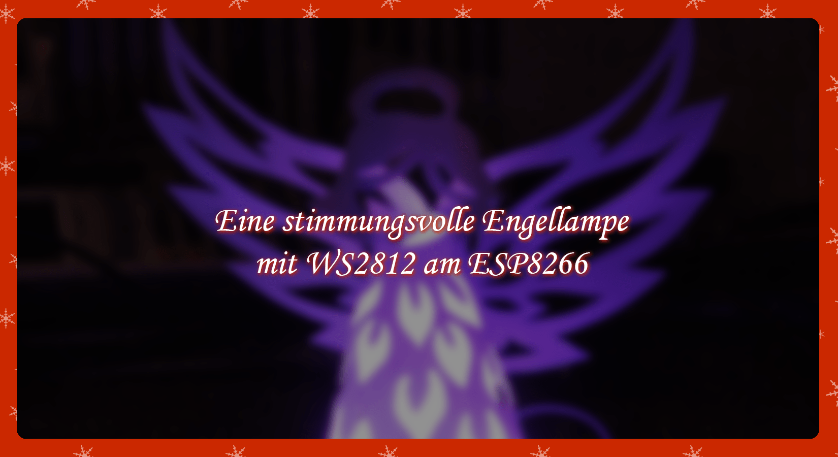 Eine stimmungsvolle Engellampe mit WS2812 am ESP8266 - AZ-Delivery