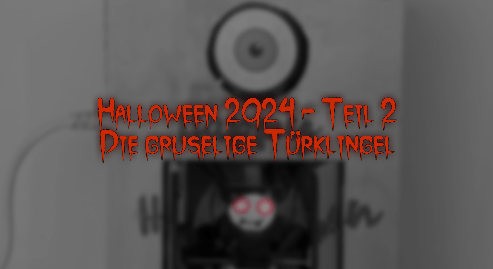 Halloween 2024 - Teil 2 - Die gruselige Türklingel - AZ-Delivery