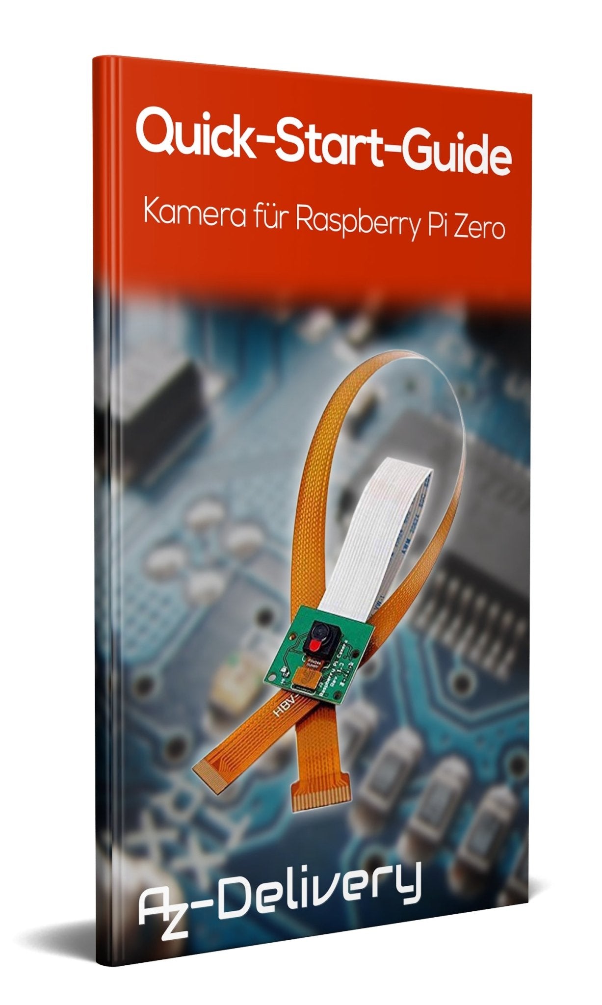 Kamera mit 15cm Flexkabel für Raspberry Pi und 30cm Flexkabel für Raspberry Pi Zero - AZ-Delivery